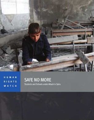 Safe no more : students and schools under attack in Syria