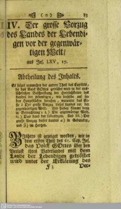 IV. Der grosse Vorzug des Landes der Lebendigen vor der gegenwärtigen Welt, aus Jes. LXV, 17