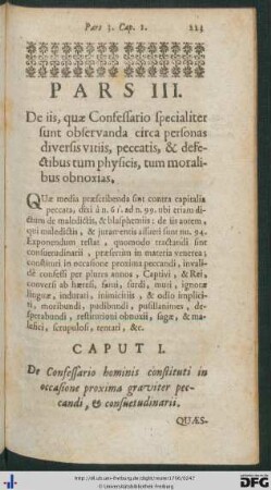 Pars Tertia. De iis, quae Confessario specialiter sunt observanda circa personas diversis vitiis, peccatis, et defectibus tum physicis, tum moralibus obnoxias.