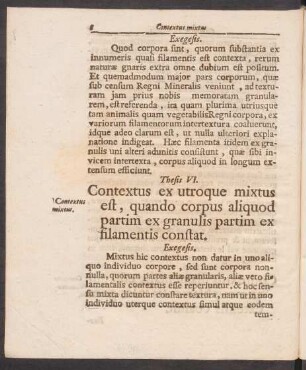 Thesis VI. Contextus ex utroque mixtus est, quando corpus aliquod partim ex granulis partim ex filamentis constat.