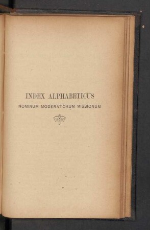 Index Alphabeticus Nominum Moderatorum Missionum