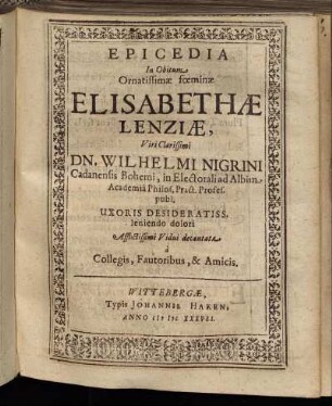 Epicedia In Obitum Ornatissimae foeminae Elisabethae Lenziae ...