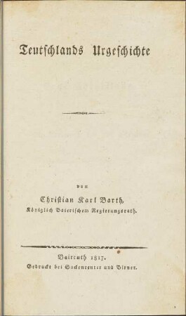 [Theil 1]: Teutschlands Urgeschichte
