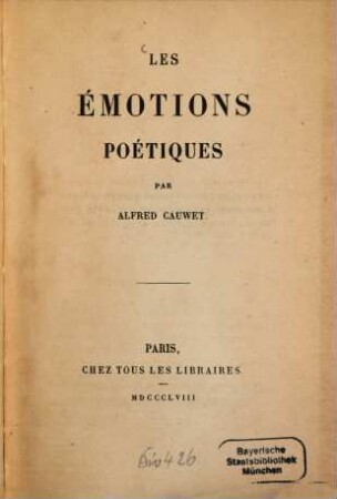 Les émotions poétiques : Par Alfred Cauwet