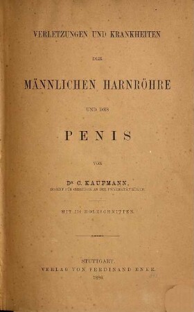 Verletzungen und Krankheiten der männlichen Harnröhre und des Penis