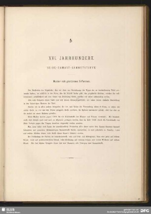 XVI. Jahrhundert. Seide-Damast-Sammetstoffe