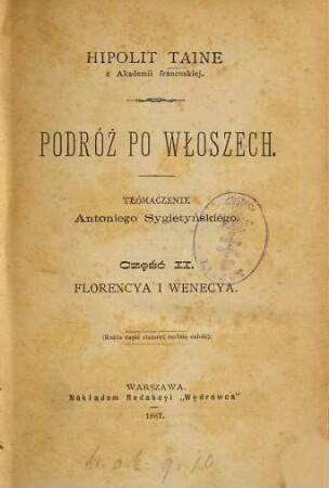 Podróż po Włoszech : Hipolit Taine. Tłómaczenie Antoniego Sygietyńskiego, 2