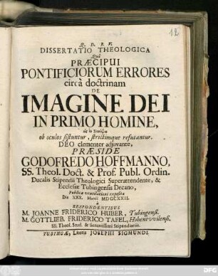 Dissertatio Theologica Quâ Præcipui Pontificiorum Errores circà doctrinam De Imagine Dei In Primo homine, ōs en synopsei