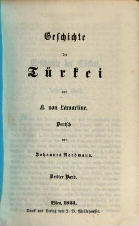Geschichte der Türkei : von A[lphons] von Lamartine. Deutsch von Johannes Nordmann, 3