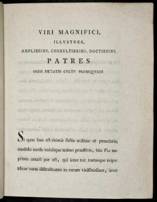 Viri Magnifici, Illustres, Amplissimi, Consultissimi, Doctissimi, Patres Omni Pietatis Cultu Prosequendi.