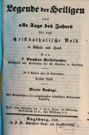 Legende der Heiligen auf alle Tage des Jahres : für das christkatholische Volk in Schule und Haus ; in 4 Theilen oder 12 Lieferungen, 3