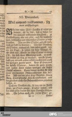XII. Vorurtheil. Weil niemand vollkommen, sey man entschuldiget.