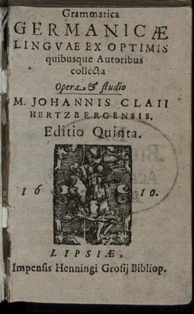 Grammatica Germanicae Linguae : Ex Optimis quibusque Autoribus collecta