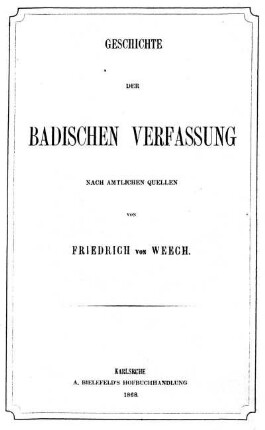 Geschichte der badischen Verfassung : nach amtlichen Quellen