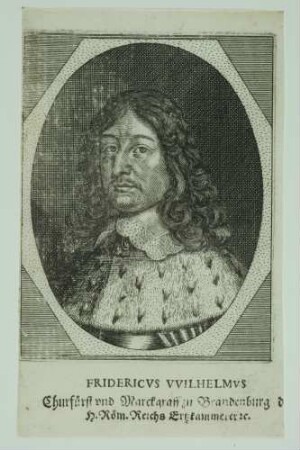 Kurfürst Friedrich Wilhelm von Brandenburg