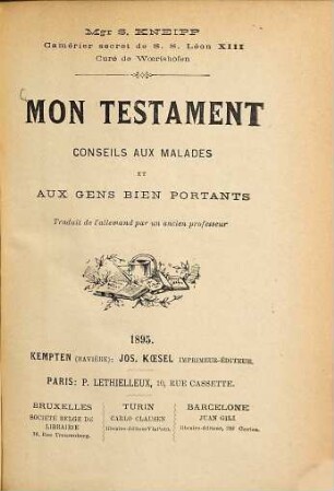 Mon testament : conseils aux malades et aux gens bien portants