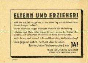 Aufruf der FDJ, Bezirk Nordwestsachsen, an die Eltern und Erzieher, beim Volksentscheid für die Enteignung der Betriebe von Nazi- und Kriegsverbrechern zu stimmen