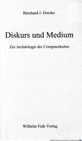 Diskurs und Medium, [1]. Zur Archäologie der Computerkultur