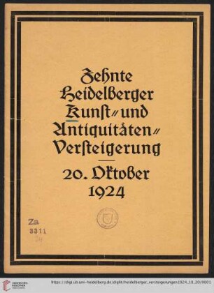 Nr. 10: Heidelberger Kunst- und Antiquitäten-Versteigerungen: Katalog: Zehnte Heidelberger Kunst- und Antiquitäten-Versteigerung : 20. Oktober 1924