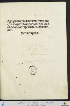 Secunda Pars: Egregium opus subtilitate et deuoto exercitio precellens paruoru[m] opusculoru[m].