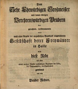 Das Erhabene, worzu die Freymäurerey ihre ächten Schüler führet : Rede