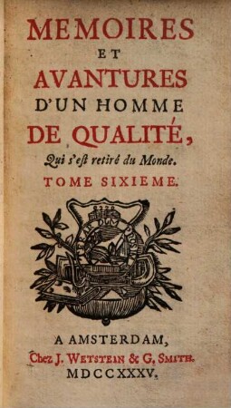 Mémoires et aventures d'un homme de qualité, qui s'est retiré du Monde, 6.
