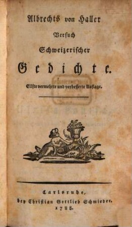 Albrechts von Haller Versuch Schweizerischer Gedichte