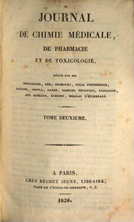 Journal de chimie médicale, de pharmacie et de toxicologie : et moniteur d'hygiène et de salubrité publique réunis, 2. 1826