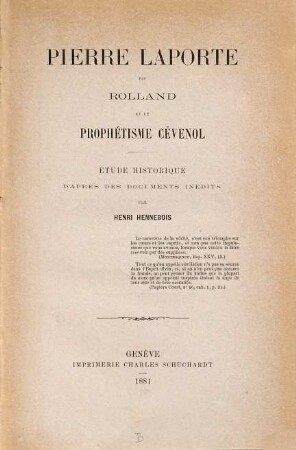 Pierre Laporte dit Roland et le prophétisme Cénevol : Étude historique d'après des document inédits