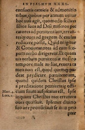 Psalmvs Tricesimvs Primvs Doctissime Explicatvs : in quo aptissima breuitate ostenditur, quàm necessaria sit peccatorum confessio, que[que] delictorum ueniam impetrat