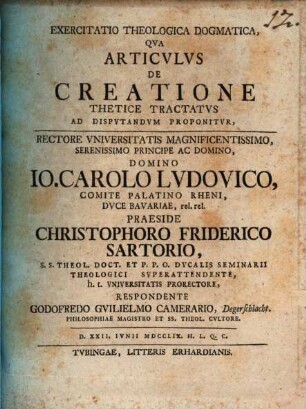 Exercitatio theologica dogmatica, qua articulus de creatione thetice tractatus ad disputandum proponitur