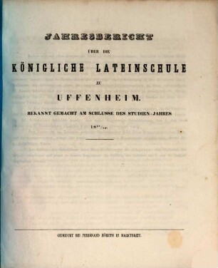 Jahresbericht über die Königliche Lateinschule in Uffenheim für das Schuljahr .... 1857/58