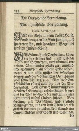 Die Vierzehende Betrachtung. Die schmähliche Verspottung