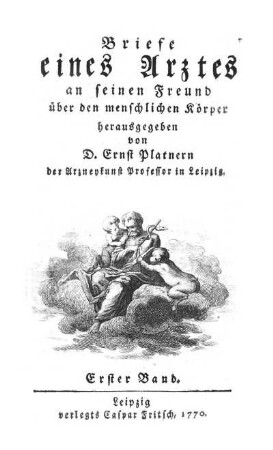 Bd. 1: Briefe eines Arztes an seinen Freund über den menschlichen Körper. Bd. 1