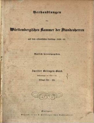 Verhandlungen der Württembergischen Kammer der Standesherren auf dem ordentlichen Landtage. Protokollband. 1856/61,Beil.2 = 2. Beilagen-Bd. = Beil. 295 - 584. - S. 327 - 697