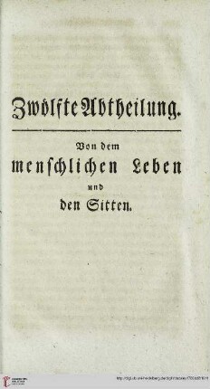 Zwoelfte Abtheilung: Von dem menschlichen Leben und den Sitten