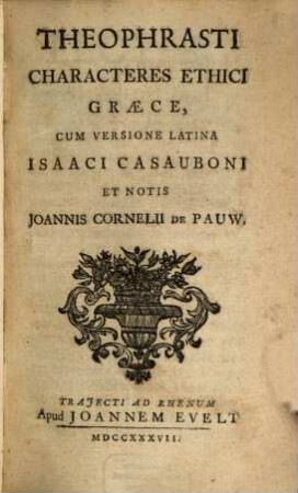 Theophrasti Characteres ethici : graece