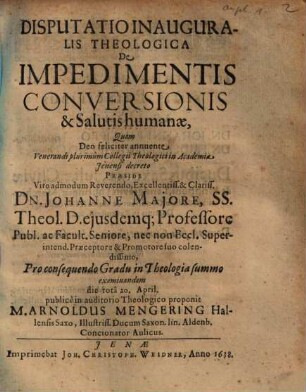 Disputatio Inauguralis Theologica De Impedimentis Conversisonis & Salutis humanae