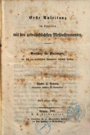 Erste Anleitung im Operiren mit den gebräuchlichsten Meßinstrumenten : Vorschule für Diejenigen, die sich der praktischen Geometrie widmen wollen