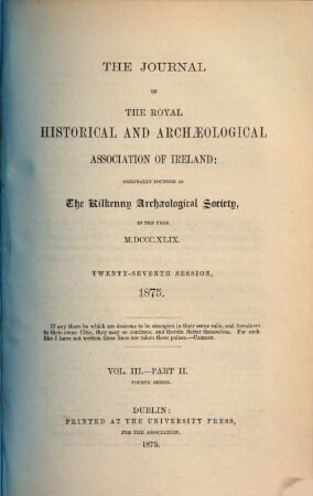 The journal of the Royal Historical and Archaeological Association of Ireland. 3,2. 1874/75 (1876)