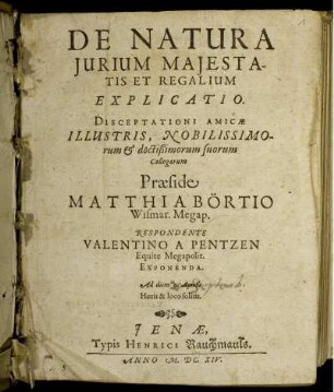De Natura Iurium Maiestatis Et Regalium Explicatio : Disceptationi Amicae ... suorum Collegarum