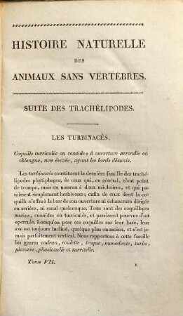 Histoire naturelle des animaux sans vertèbres : présentant les caractères généraux et particuliers de ces animaux, leur distribution, leurs classes, leurs familles, leurs genres et la citation des principales espèces qui s'y rapportent ; précédée d'une introduction offrant la détermination des caractères essentiels de l'Animal, sa distinction du végétal et des autres corps naturels, enfin l'exposition des principes fondamentaux de la zoologie. 7