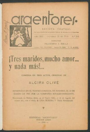 1946026400: ¡Tres maridos, mucho amor... y nada más!... : comedia en tres actos