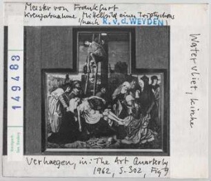 Meister von Frankfurt: Mittelteil eines Triptychons nach Rogier van der Weyden: Kreuzabnahme. Watervliet, Kirche