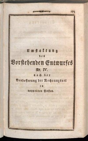 Umstaltung des Vorstehenden Entwurfes Nr. IV. nach der Verbesserung der Rechnungsart in doppelten Posten.