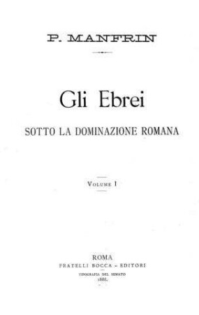 In: Gli Ebrei sotto la dominazione romana ; Band 1