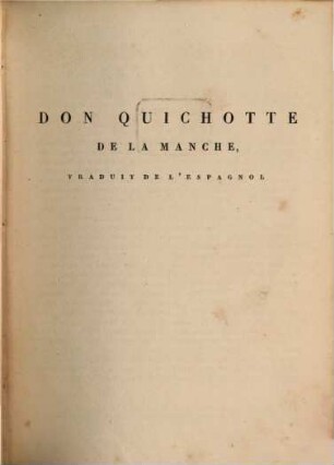 Oeuvres complètes de M. de Florian : en huit volumes, 5. Don Quichotte de la Manche, traduit de l'espagnol, partie 1