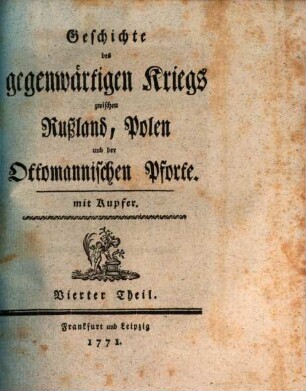 Geschichte des gegenwärtigen Kriegs zwischen Rußland, Polen und der Ottomannischen Pforte : Mit Kupfern, 4