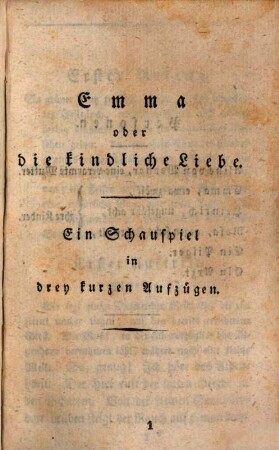 Kleine Schauspiele für Familienkreise, 3. Emma, oder die kindliche Liebe
