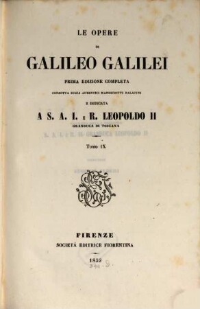 Le opere di Galileo Galilei. 9